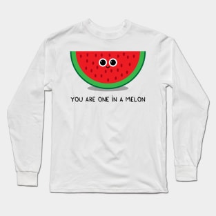 You are one in a MELON Long Sleeve T-Shirt